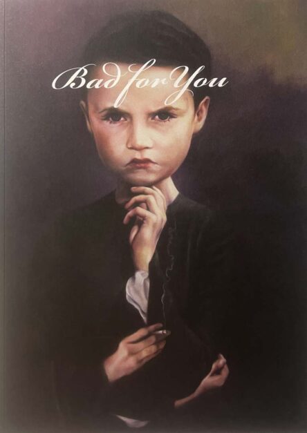 Bad for You, Exhibition Catalog Cover