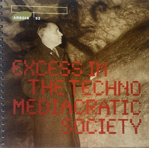Excess in the Techno Mediacratic Society, cover.